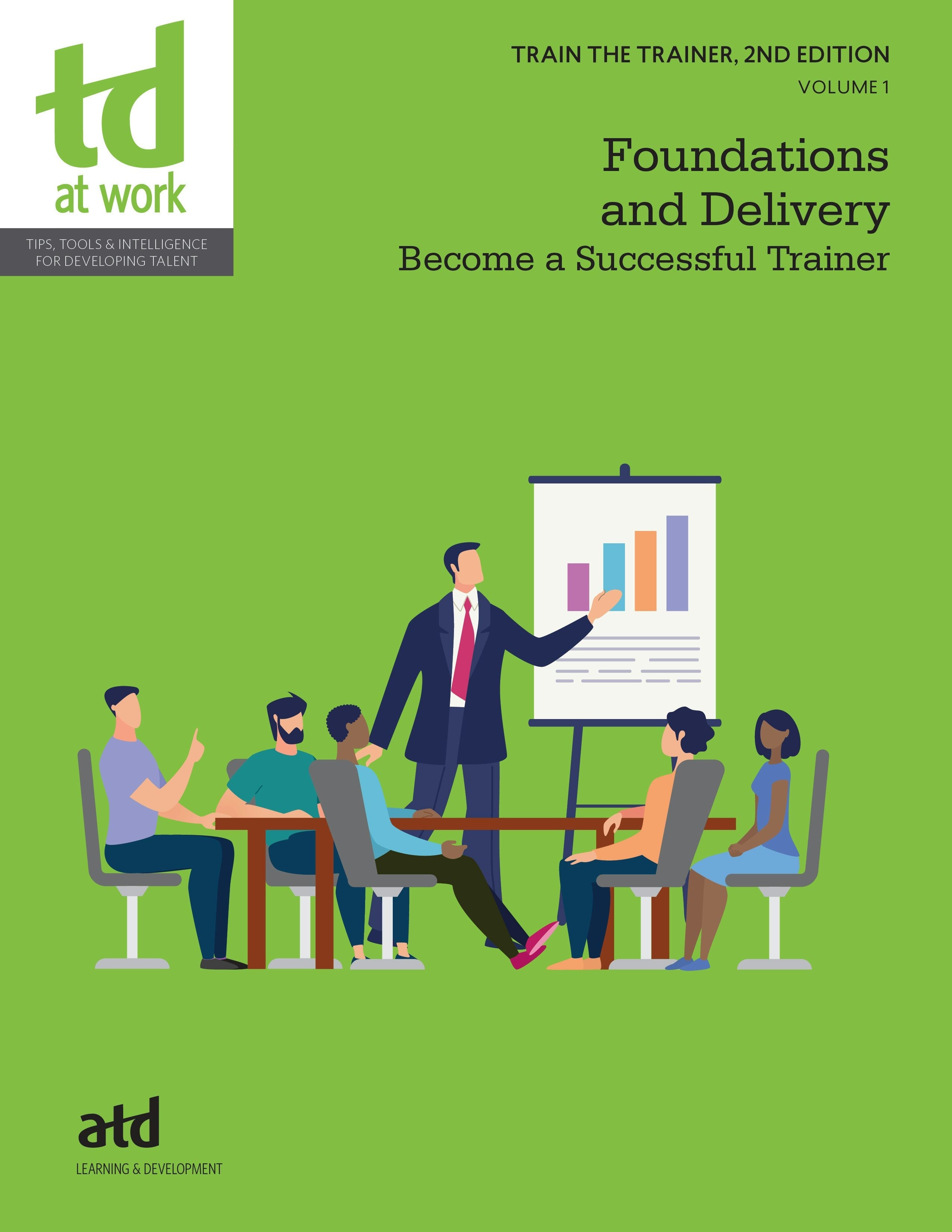 Book cover image for Train the Trainer, Volume 1: Foundations and Delivery ISBN: 9781960231659